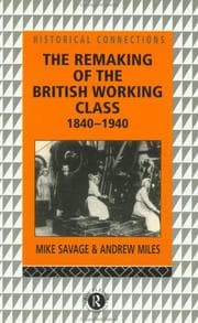 Tapa de The remaking of the British working class, 1840-1940