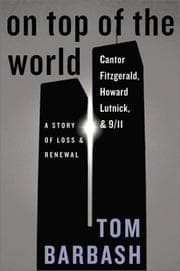 Tapa de On Top of the World : Cantor Fitzgerald, Howard Lutnick, and 9/11