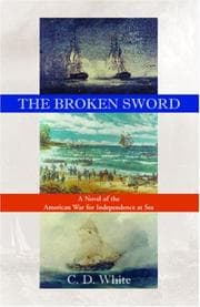 Tapa de The Broken Sword, A Novel of the American War for Independence at Sea