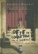 Tapa de Deje De Coquetear Con La Iglesia/ Stop Dating the Church