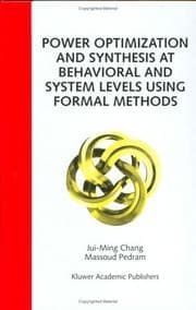 Tapa de Power optimization and synthesis at behavioral and system levels using formal methods