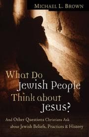 Tapa de What Do Jewish People Think about Jesus?