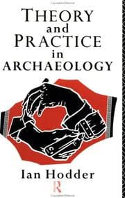 Tapa de Theory and Practice in Archaeology (Material Cultures)