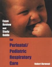 Tapa de Exam Review and Study Guide for Perinatal/Pediatric Respiratory Care