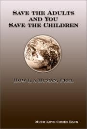 Tapa de Save the Adults and You Save the Children