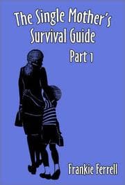 Tapa de A Single Mother's Survival Guide Part I