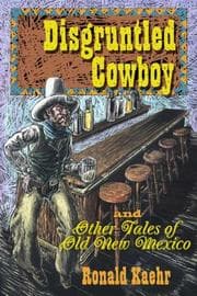 Tapa de The Disgruntled Cowboy and Other Tales of Old New Mexico