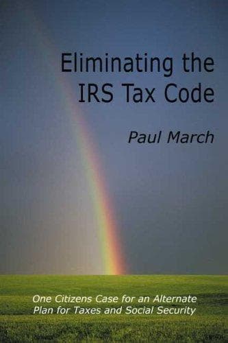 Tapa de Eliminating the IRS Code