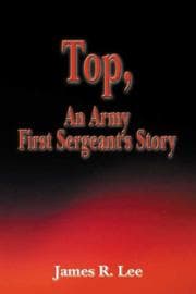 Tapa de Top, an Army First Sergeant's Story