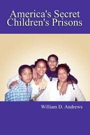 Tapa de America's Secret Children's Prisons