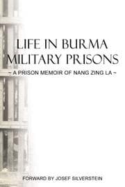 Tapa de Life in Burma military prisons