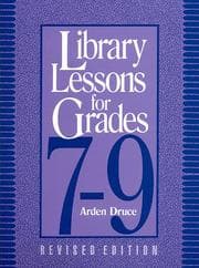 Tapa de Library Lessons for Grades 7-9