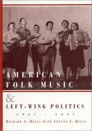 Tapa de American Folk Music and Left-Wing Politics, 1927-1957