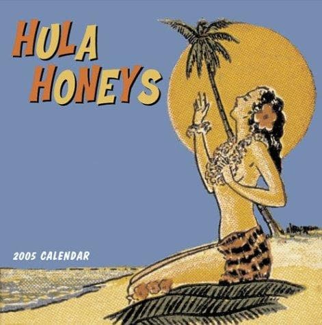 Tapa de Hula Honeys 2005 Wall Calendar