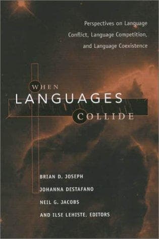 Tapa de When Languages Collide: Perspectives on Language Conflict, Competition, and Language Coexistence