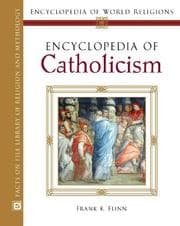 Tapa de Encyclopedia of Catholicism (Encyclopedia of World Religions)