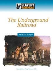Tapa de The Underground Railroad (Slavery in the Americas)