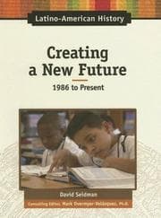 Tapa de Creating a New Future, 1986 to Present (Latino-American History)