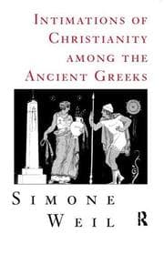 Tapa de Intimations of Christianity among the ancient Greeks