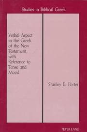 Tapa de Verbal Aspect in the Greek of the New Testament, With Reference to Tense & Mood (Studies in Biblical Greek ; Vol/ 1))
