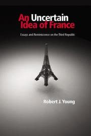 Tapa de An Uncertain Idea Of France