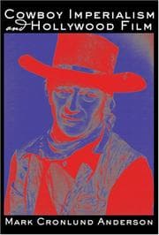 Tapa de Cowboy Imperialism and Hollywood Film