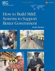 Tapa de How to Build M&E Systems to Support Better Government (Operations Evaluation Studies)