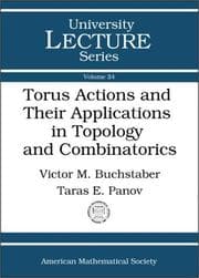Tapa de Torus actions and their applications in topology and combinatorics