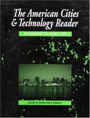 Tapa de The American Cities and Technology Reader
