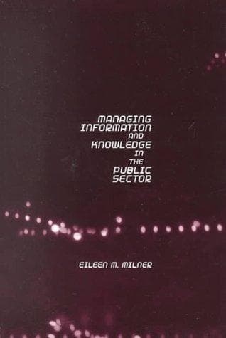 Tapa de Managing Information and Knowledge in the Public Sector