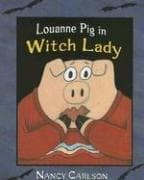 Tapa de Louanne Pig in witch lady