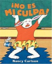 Tapa de No Es Mi Culpa/it's Not My Fault!