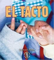Tapa de El Tacto/touching (Mi Primer Paso Al Mundo Real - Los Sentidos/First Step Nonfiction - Senses)
