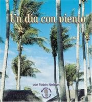 Tapa de Un Dia Con Viento/a Windy Day (Mi Primer Paso Al Mundo Real - Tiempo/First Step Nonfiction - Weather)