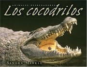 Tapa de Los Cocodrilos / Crocodiles (Animales Depredadores / Animal Predators)