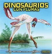Tapa de Dinosaurios Con Plumas/feathered Dinosaurs (Conoce a Los Dinosaurios/Meet the Dinosaurs)