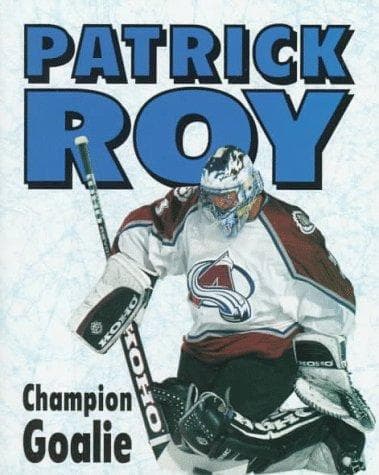 Tapa de Patrick Roy, champion goalie