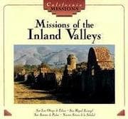 Tapa de Missions of the Inland Valleys (California Missions Series)