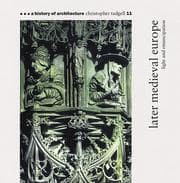 Tapa de Later Medieval Europe (History of Architecture)