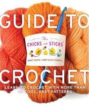 Tapa de The Chicks with Sticks Guide to Crochet