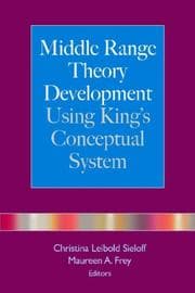 Tapa de Middle range theory development using King's conceptual system