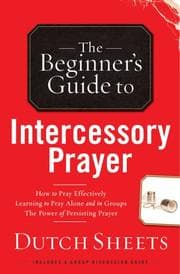 Tapa de The BeginnerÆs Guide to Intercessory Prayer