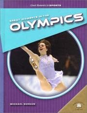 Tapa de Great Moments in the Olympics (Great Moments in Sports)