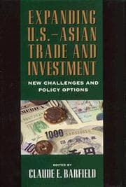 Tapa de Expanding U.S.-Asian Trade and Investment