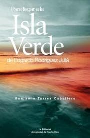 Tapa de Para llegar a la Isla Verde de Edgardo Rodriguez Julia
