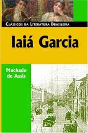 Tapa de Iaiá Garcia (Classicos Da Literatura Brasileira)