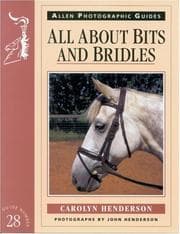 Tapa de All About Bits and Bridles (Allen Photographic Guides)