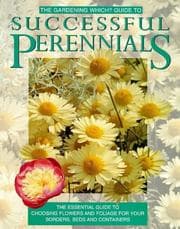 Tapa de The "Gardening Which?" Guide to Successful Perennials ("Which?" Consumer Guides)