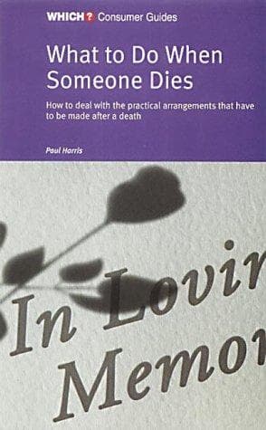 Tapa de What to Do When Someone Dies ("Which?" Consumer Guides)