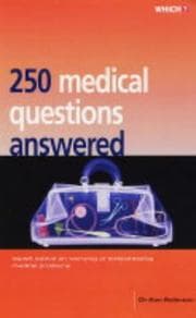 Tapa de "Which?" 250 Medical Questions Answered ("Which?" Consumer Guides)